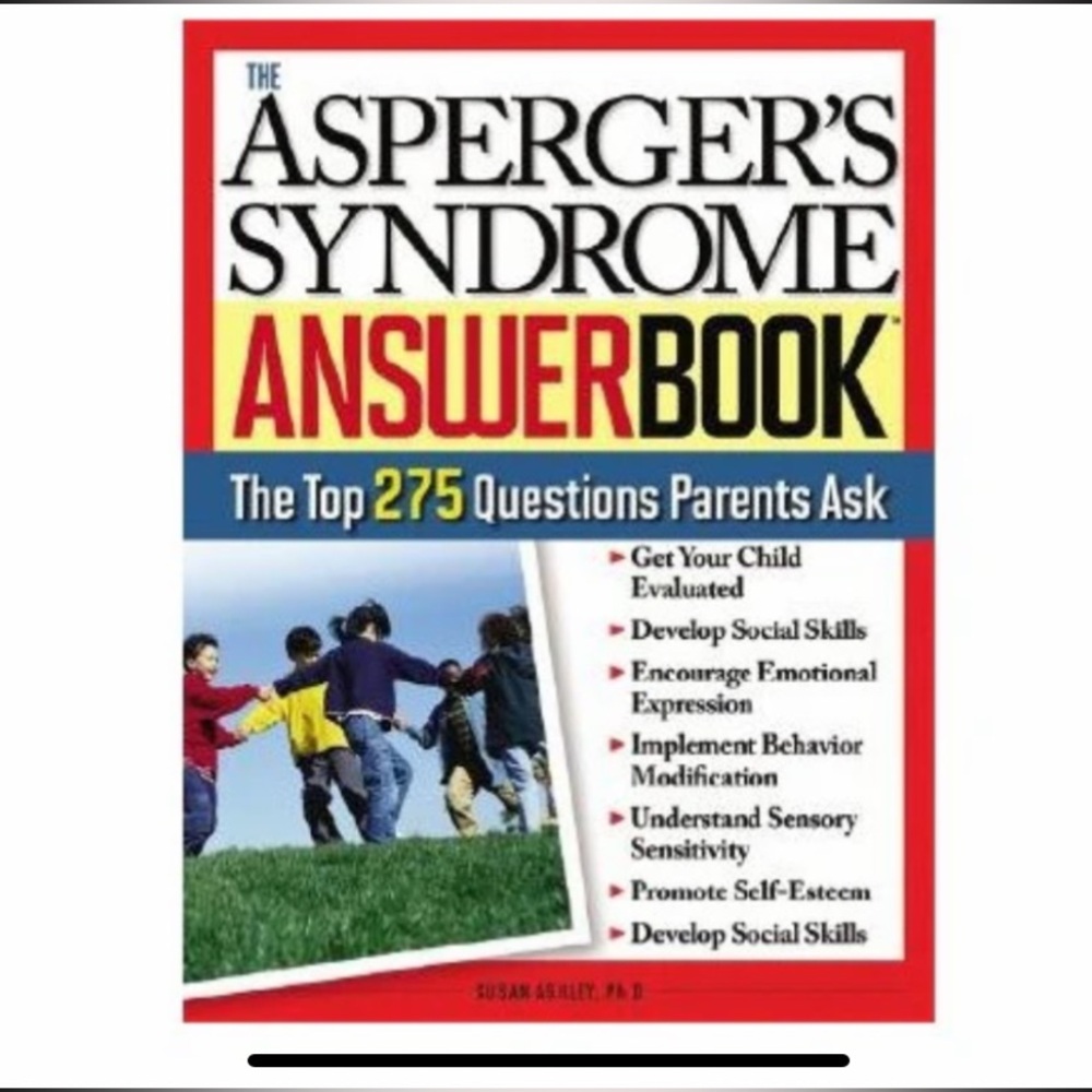 The Asperger's Syndrome Answer Book
